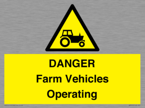 DANGER Farm Vehicles Operating